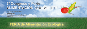 2º Congreso y Feria Alimentación Consciente | Barcelona | 11 y 12 de Febrero |