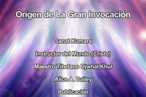 El origen de La Gran Invocación