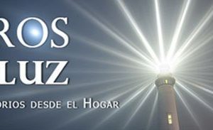 Los Faros de Luz – Una lección sobre el Tiempo – 15.11.12