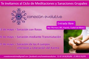 Evento Gratuito: Ciclo de Sanaciones y Meditaciones Grupales ~ Mayo 2014 en Ciudad de México