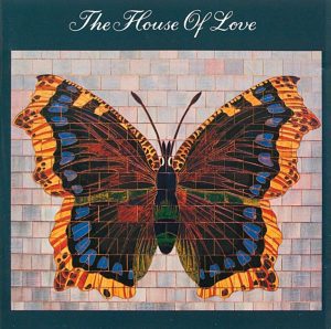House of Love Butterfly 1990