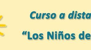 Curso a distancia: «Los niños de Hoy» – Inicio: Martes 6 de Diciembre de 2016