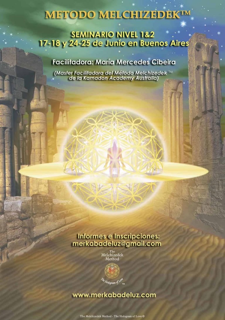 20170807 willyhern39164 id130707 M - Método Melchizedek ™ Seminario Nivel 1&2 con la Master María Mercedes Cibeira, días 9 y 10 y 16 y 17 de Septiembre de 2017 en Buenos Aires, ¡Ven, Disfruta y Sana! en estos dos fines de Semana - hermandadblanca.org