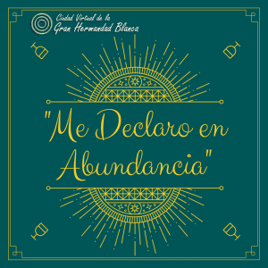 20171213 willyhern39164 id136145 Me declaro en Abundancia - ¡Me declaro en Abundancia!, Decretos Metafísicos para el Dinero y la Abundancia, ¡Puedes Descargarlos! - hermandadblanca.org
