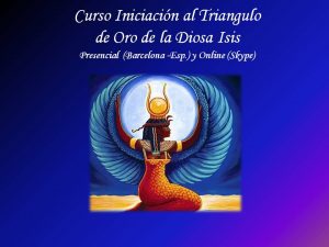 triangulo oro isis desta curso iniciación al triangulo de oro de la diosa isis – online  ID169604 - hermandadblanca.org