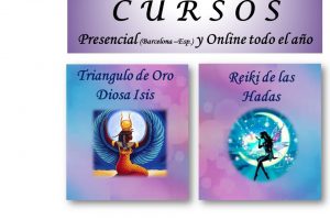 Cursos: Reiki de las Hadas y Triángulo de Oro Diosa Isis – Presencial en Barcelona y Online