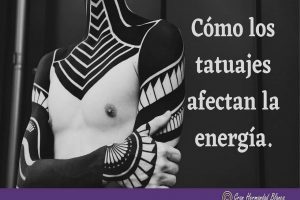 Cómo los tatuajes afectan la energía.